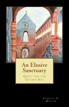 portada An Elusive Sanctuary: Quest for the Golden Key (en Inglés)