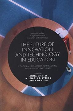 portada The Future of Innovation and Technology in Education: Policies and Practices for Teaching and Learning Excellence (Emerald Studies in Higher Education, Innovation and Technology) (en Inglés)