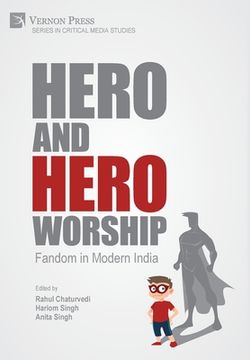 portada Hero and Hero-Worship: Fandom in Modern India (en Inglés)