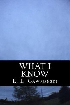 portada What I Know (in English)