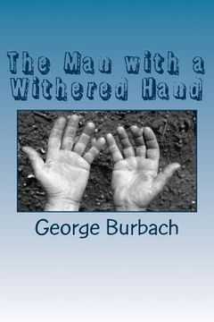 portada The Man with a Withered Hand (en Inglés)