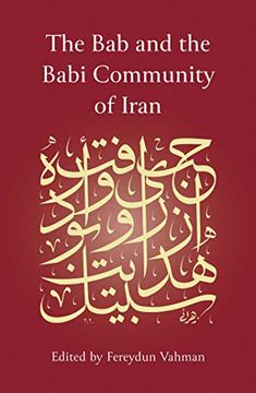 portada The Bab and the Babi Community of Iran (in English)