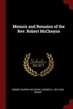 portada Memoir and Remains of the Rev. Robert McCheyne