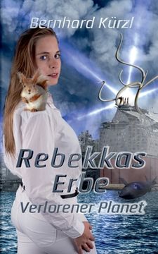 portada Rebekkas Erbe (2): Verlorener Planet (in German)