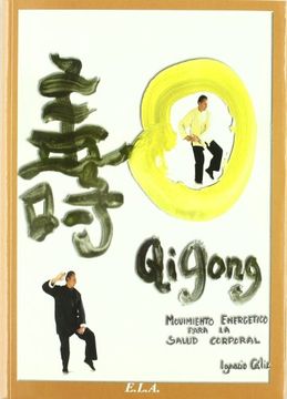 portada Qi Gong: Movimiento Energético Para la Salud Corporal