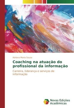 portada Coaching na atuação do profissional da informação: Carreira, liderança e serviços de informação