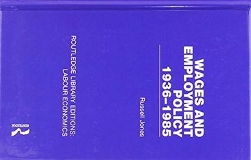 portada Wages and Employment Policy 1936-1985: 12 (Routledge Library Editions: Labour Economics) 