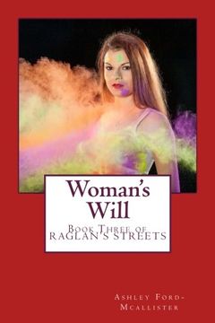 portada Woman's Will: Book Three of RAGLAN'S STREETS: Volume 3