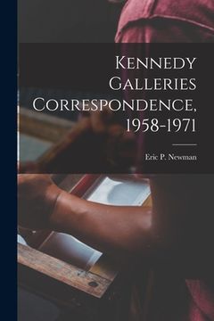 portada Kennedy Galleries Correspondence, 1958-1971 (en Inglés)