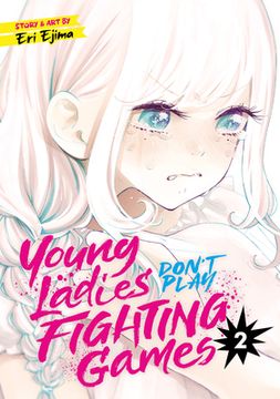 portada Young Ladies Don'T Play Fighting Games Vol. 2 (en Inglés)
