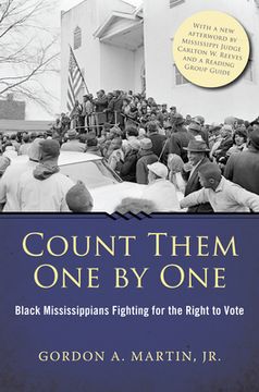 portada Count Them One by One: Black Mississippians Fighting for the Right to Vote (en Inglés)