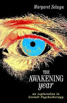 portada the awakening year: an exploration in gesalt psychotherapy (en Inglés)