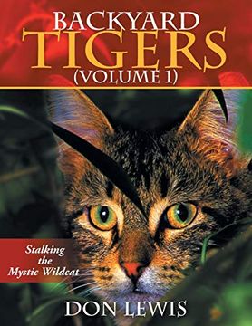 portada Backyard Tigers: Stalkng the Mystic Wildcat (en Inglés)