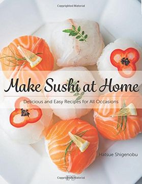 portada Make Sushi at Home: The Easy Way for Beginners with Delicious Recipes