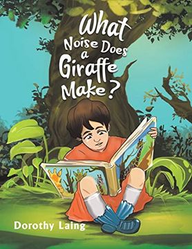 portada What Noise Does a Giraffe Make? (en Inglés)