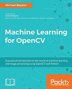 portada Machine Learning for Opencv: Intelligent Image Processing With Python (in English)