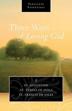 portada Three Ways of Loving god (Paraclete Essentials) (en Inglés)