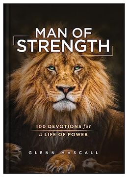 portada Man of Strength: 100 Devotions for a Life of Power (en Inglés)