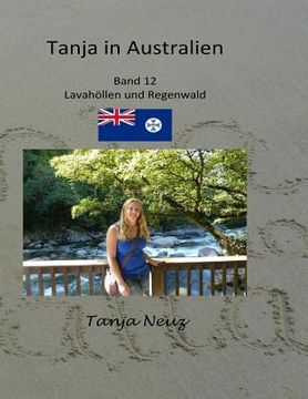 portada Tanja in Australien: Lavatunnel und Regenwald (en Alemán)