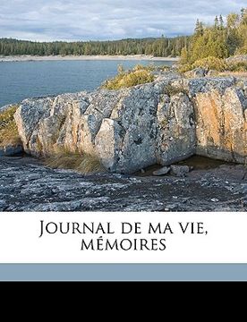portada Journal de ma vie, mémoires Volume 4 (in French)