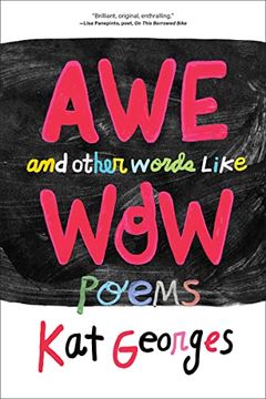 portada Awe and Other Words Like Wow: Poems (en Inglés)