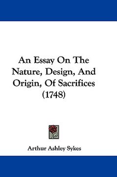 portada an essay on the nature, design, and origin, of sacrifices (1748) (en Inglés)