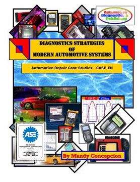 portada Automotive Repair Case Studies: Diagnostic Strategies of Modern Automotive Systems
