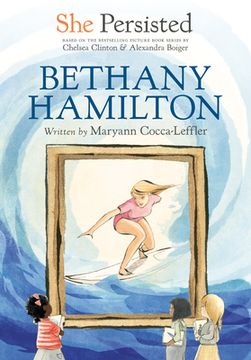 portada She Persisted: Bethany Hamilton [Soft Cover ] (en Inglés)