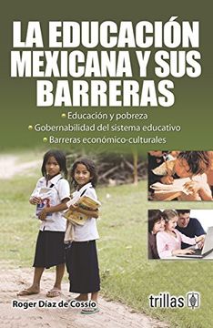 portada La Educacion Mexicana y sus Barreras (in Spanish)