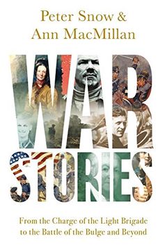 portada War Stories: From the Charge of the Light Brigade to the Battle of the Bulge and Beyond 