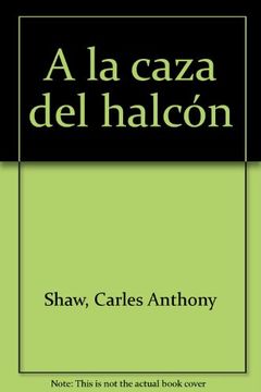 portada A la Caza del Halcón (in Spanish)