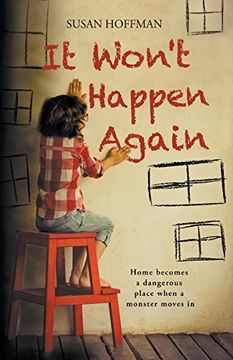 portada It Won't Happen Again: Home Becomes a Dangerous Place When a Monster Moves in (in English)