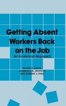 portada getting absent workers back on the job: an analytical approach (en Inglés)