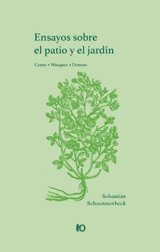 portada Ensayos Sobre el Patio y el Jardín (in Spanish)