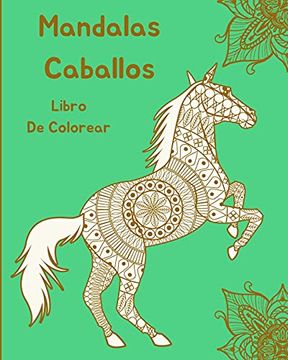 portada Mandalas Caballos Libro de Colorear: Diseños de Caballos Para Relajación