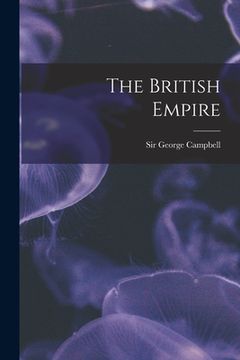 portada The British Empire [microform] (en Inglés)