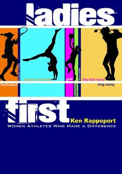 Libro Ladies First: Women Athletes Who Made a Difference (en Inglés) De