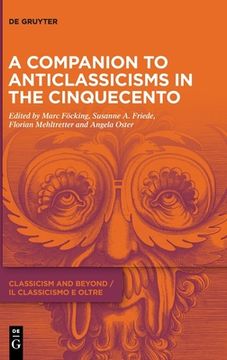 portada A Companion to Anticlassicisms in the Cinquecento 