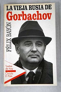 portada La Vieja Rusia de Gorbachov