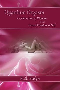 portada Quantum Orgasm: Celebration of Woman in the Sexual Freedom of Self (in English)