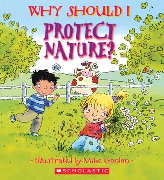 portada Why Should i Protect Nature? - Scholastic