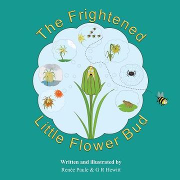 portada The Frightened Little Flower Bud (en Inglés)