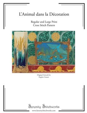 portada L'Animal dans la Décoration Cross Stitch Pattern - Eugène Grasset: Regular and Large Print Cross Stitch Chart (en Inglés)