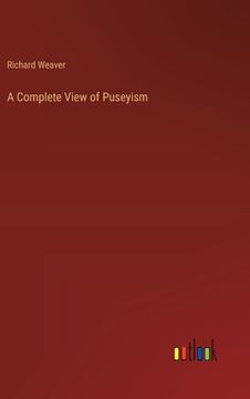 portada A Complete View of Puseyism (en Inglés)