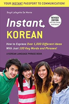 portada Instant Korean: How to Express Over 1,000 Different Ideas With Just 100 key Words and Phrases! (a Korean Language Phras & Dictionary) (Instant Phras Series) 