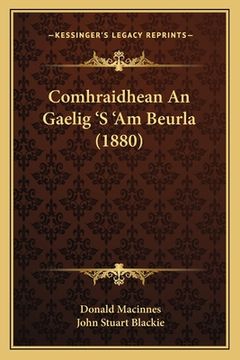 portada Comhraidhean An Gaelig 'S 'Am Beurla (1880) (en Gaélico Escocés)
