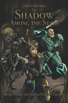 portada The Shadow Among The Stars: Book One of the Dread Naught Trilogy (en Inglés)