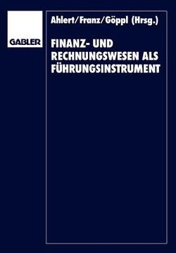portada Finanz- Und Rechnungswesen ALS Führungsinstrument: Herbert Vormbaum Zum 65. Geburtstag (in German)