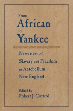 portada from african to yankee: narratives of slavery and freedom in antebellum new england