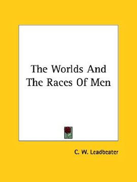 portada the worlds and the races of men (en Inglés)